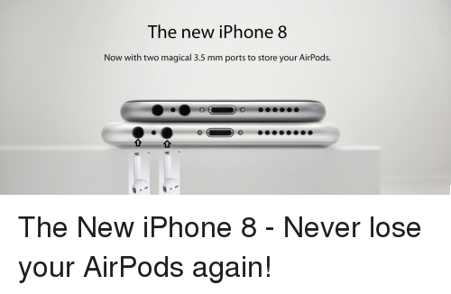 the-new-iphone-8-now-with-two-magical-3-5-mm-3670204